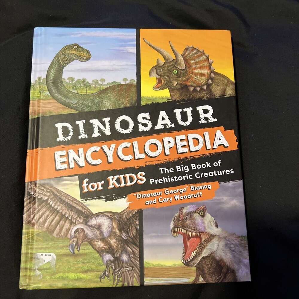Dinosaur Encyclopedia for Kids: The Big Book of Prehistoric Creatures (Hardback